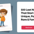 500 Last Names That Start With L: Unique, Popular, Rare & Famous